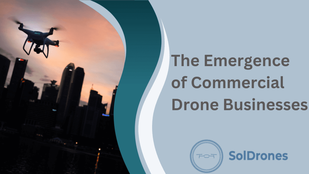 Commercial drone business