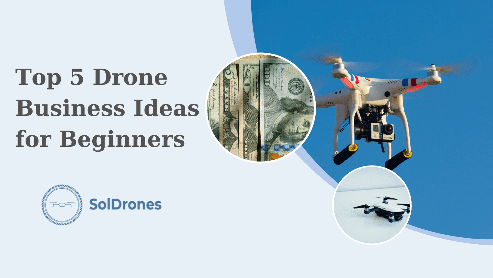 Top 5 Drone Business Ideas for Beginners