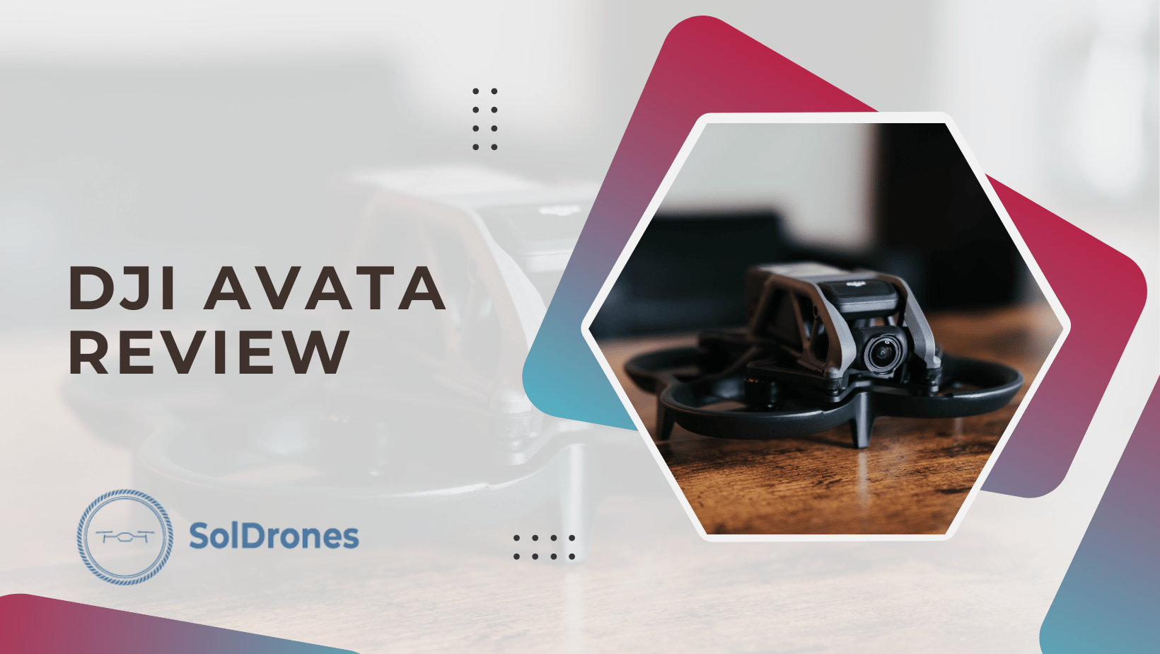DJI Avata Review: Exploring New Heights in FPV Drone Technology - SolDrones