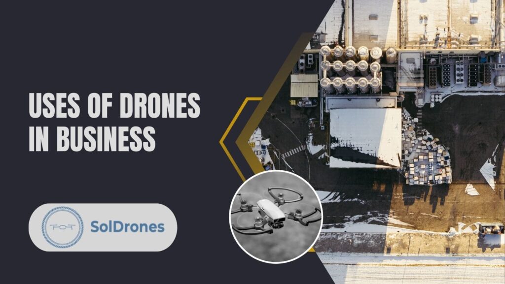 Uses of Drones in Business