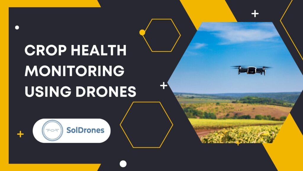 Crop Health Monitoring Using Drones