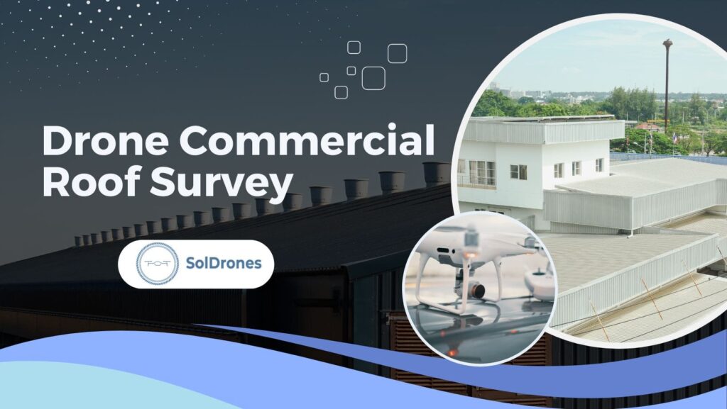 Drone Commercial Roof Survey