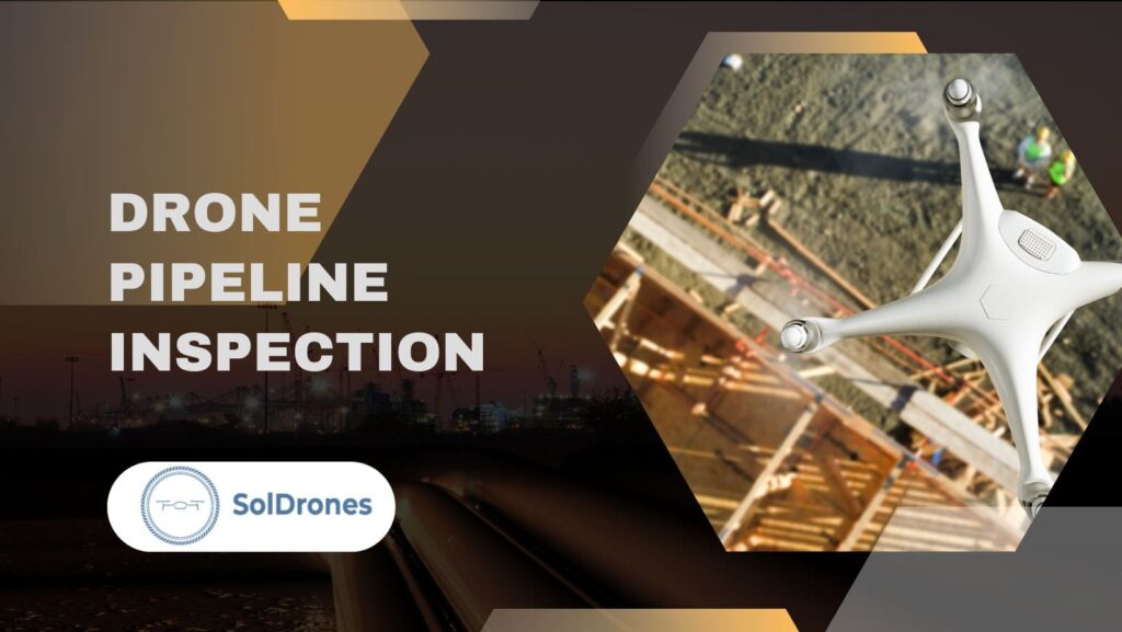 Drone Pipeline Inspection