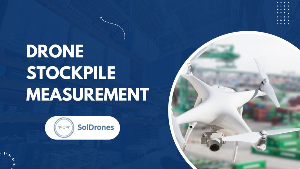 Drone Stockpile Measurement