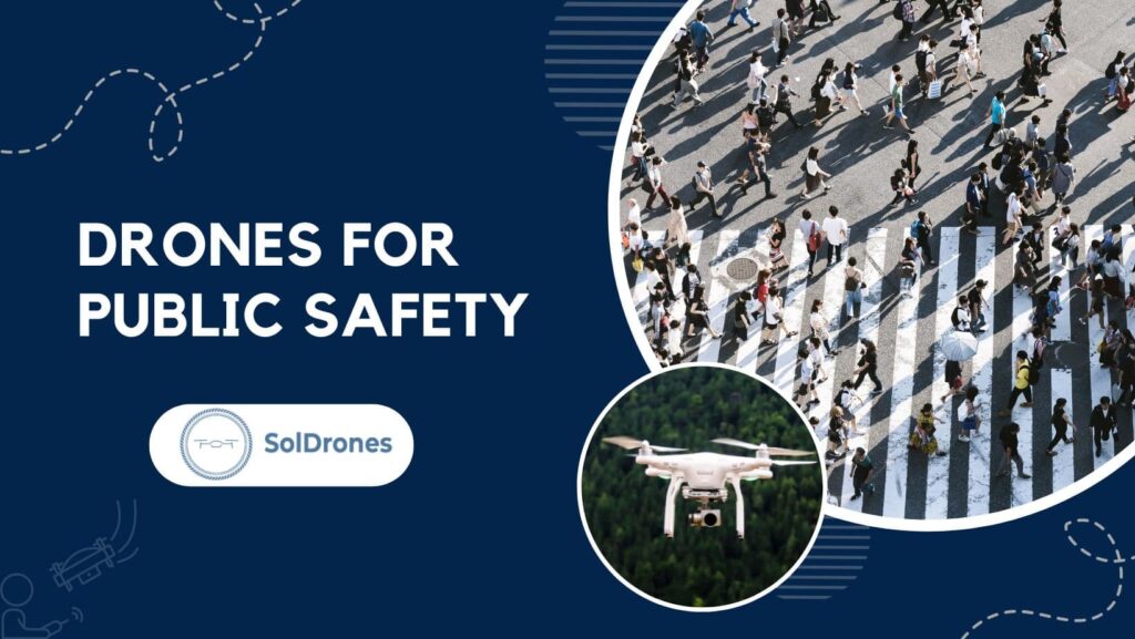 Drones for Public Safety