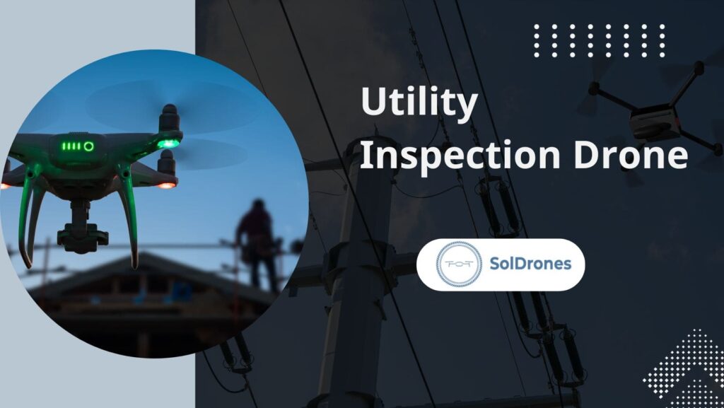 Utility Inspection Drone