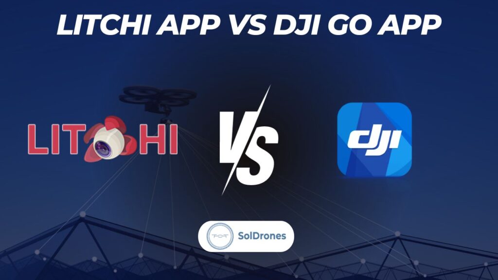 Litchi App vs DJI Go App
