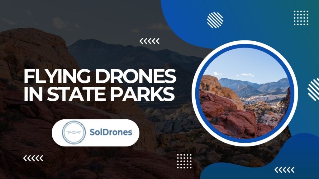 Flying Drones in State Parks